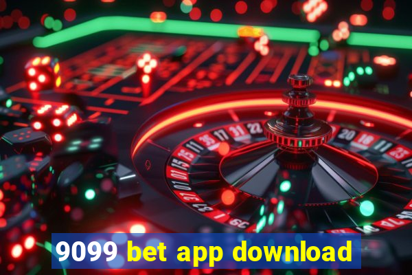 9099 bet app download